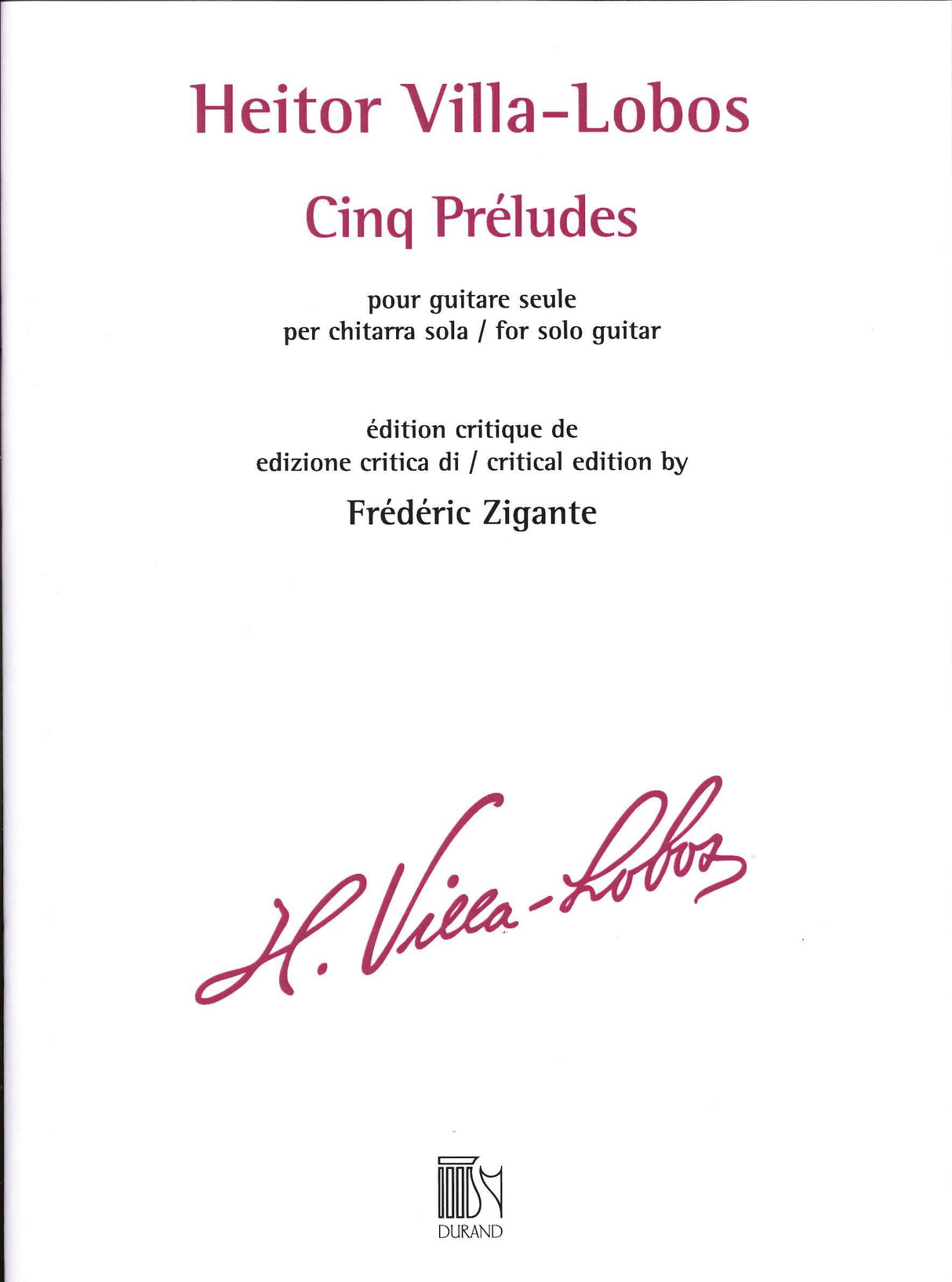 Villa-Lobos, 5 Preludes (Zigante)(rev.) (Durand)
