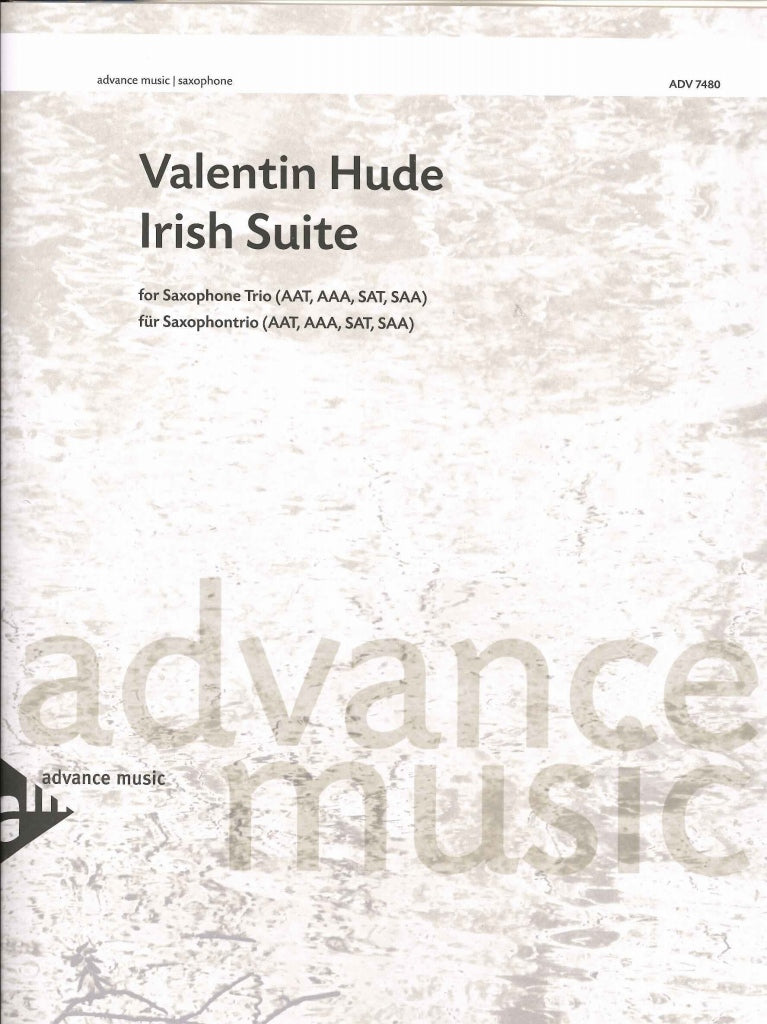 Hude, Irish Suite (AAT, AAA, SAT, SAA) (Advance Music)