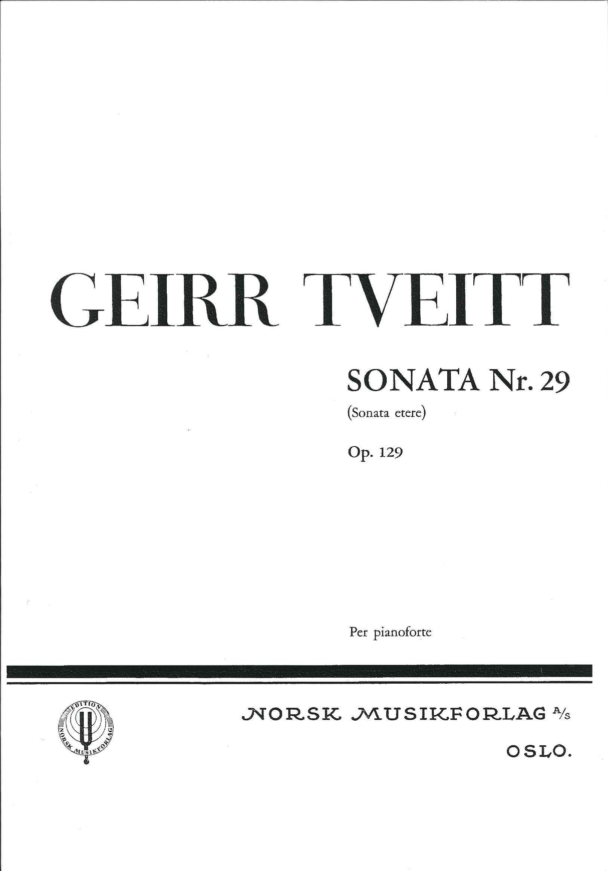 Tveitt, Sonata No. 29 op. 129 'Etere' (Norsk)