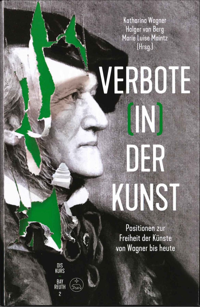 Wagner, Verbote (in) der Kunst: Position (Barenreiter)