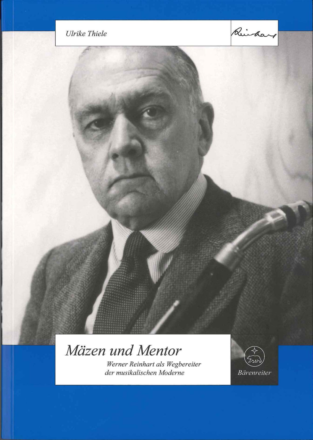 Tiele, Mazen und Mentor: Werner Reinhart (Barenreiter)