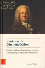 Zedler, Kantaten fur Furst und Kaiser (Bohlau)