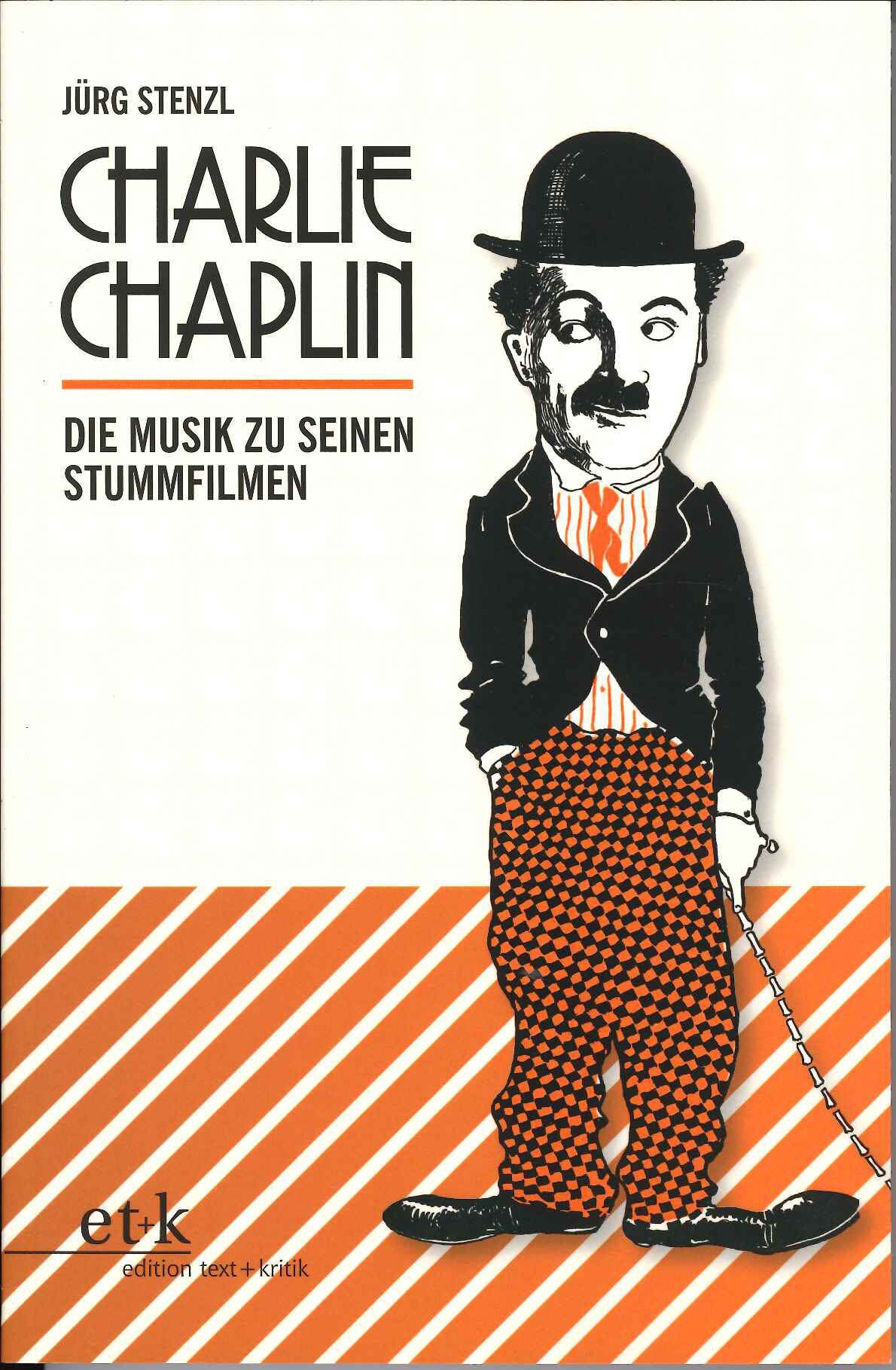 Stenzl, Charlie Chaplin: Die Musik zu (Text + Kritik)
