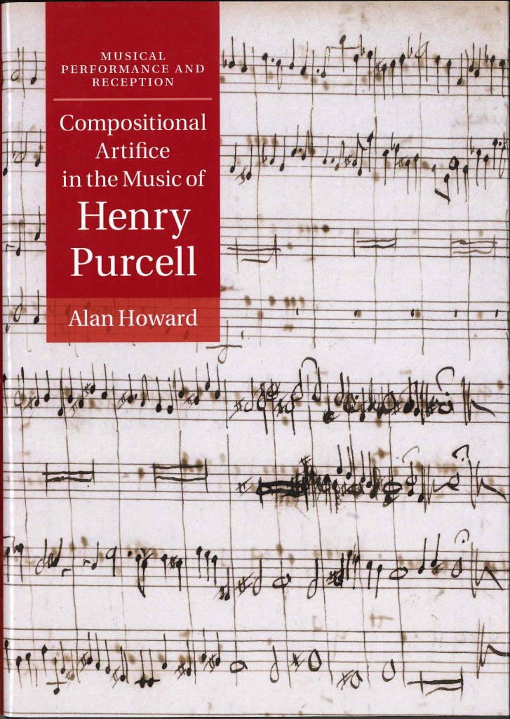 Howard, Compositional Artifice Purcell (Cambridge University Press)
