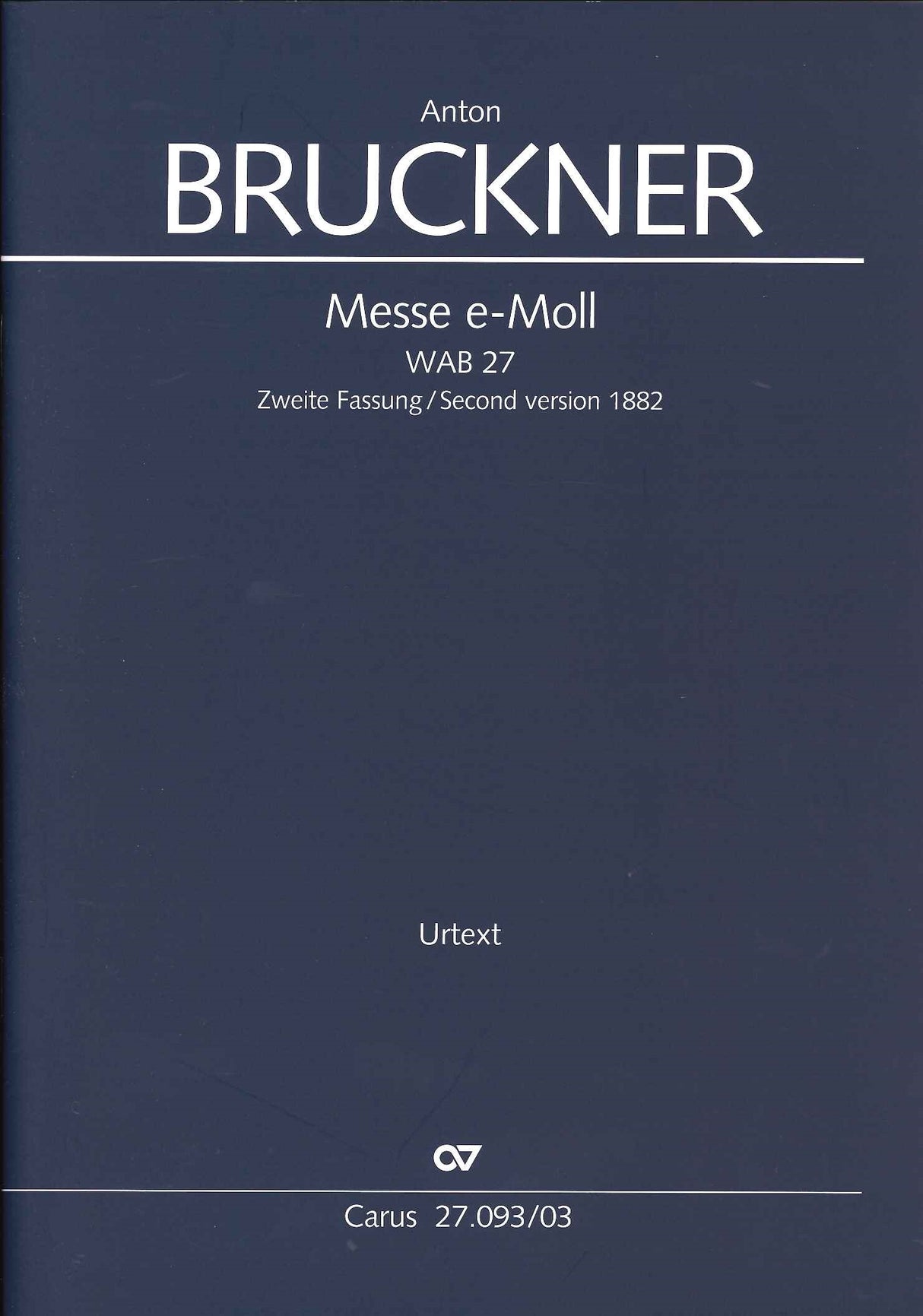 Bruckner, Messe e-moll, 2. Fass. [L] (Carus)