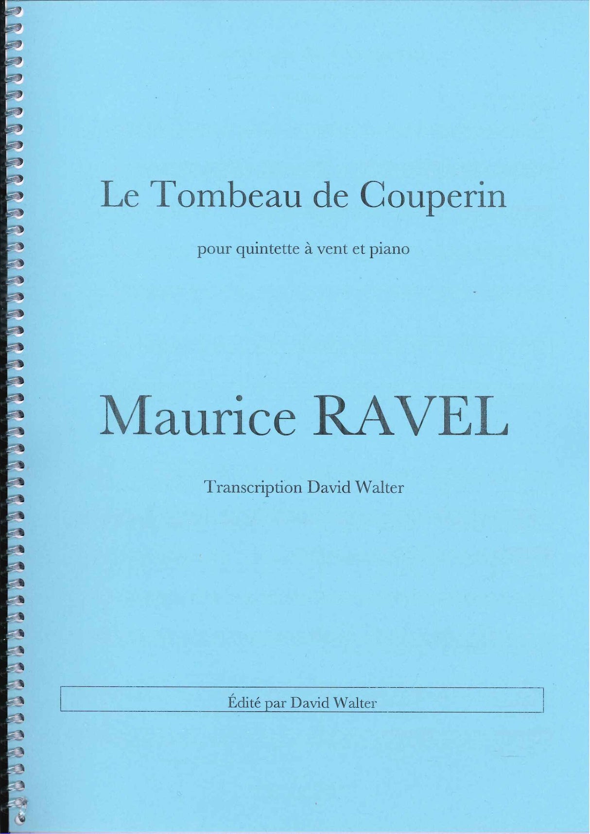 Ravel, Tombeau de Couperin (David Walter)