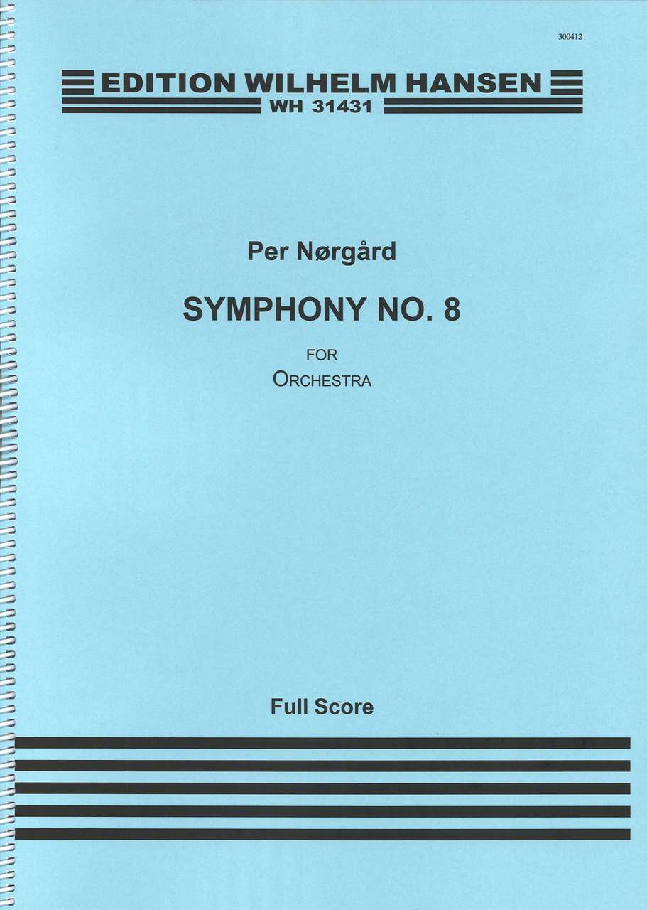 Norgard, Symphony No. 8 for Orchestra (W.Hansen)
