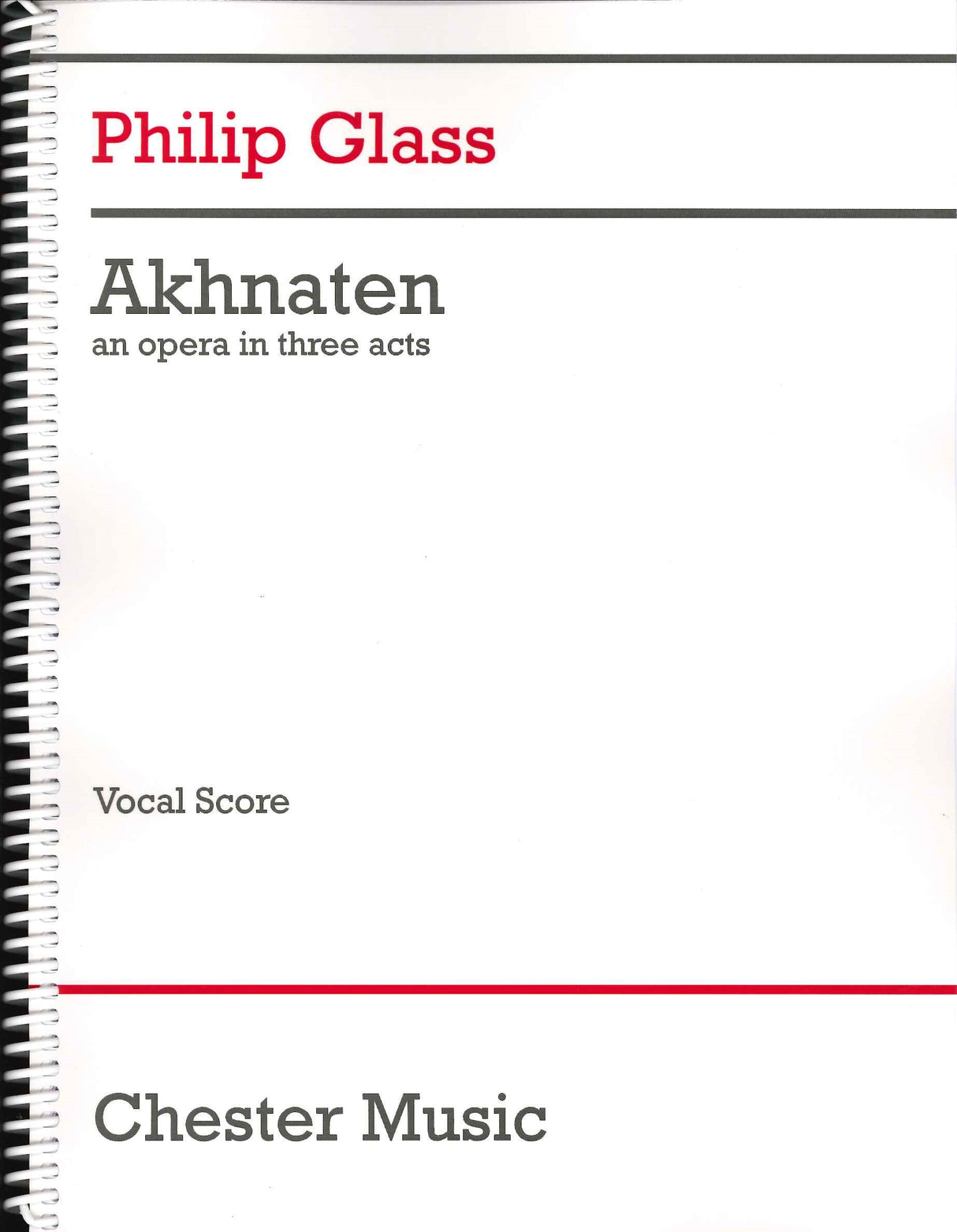 Glass, Akhnaten (2017 Edition) (Dunvagen/Chester)