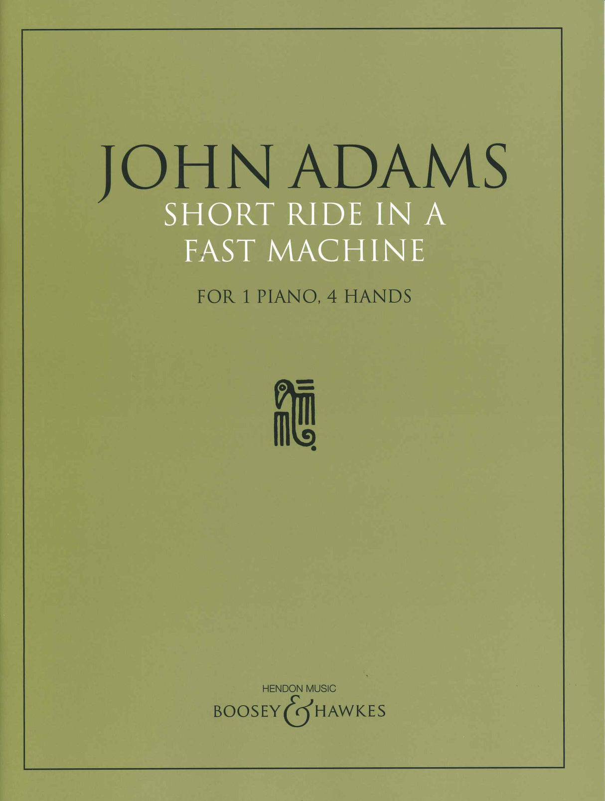 Adams, Short Ride in a Fast Machine (Boosey)
