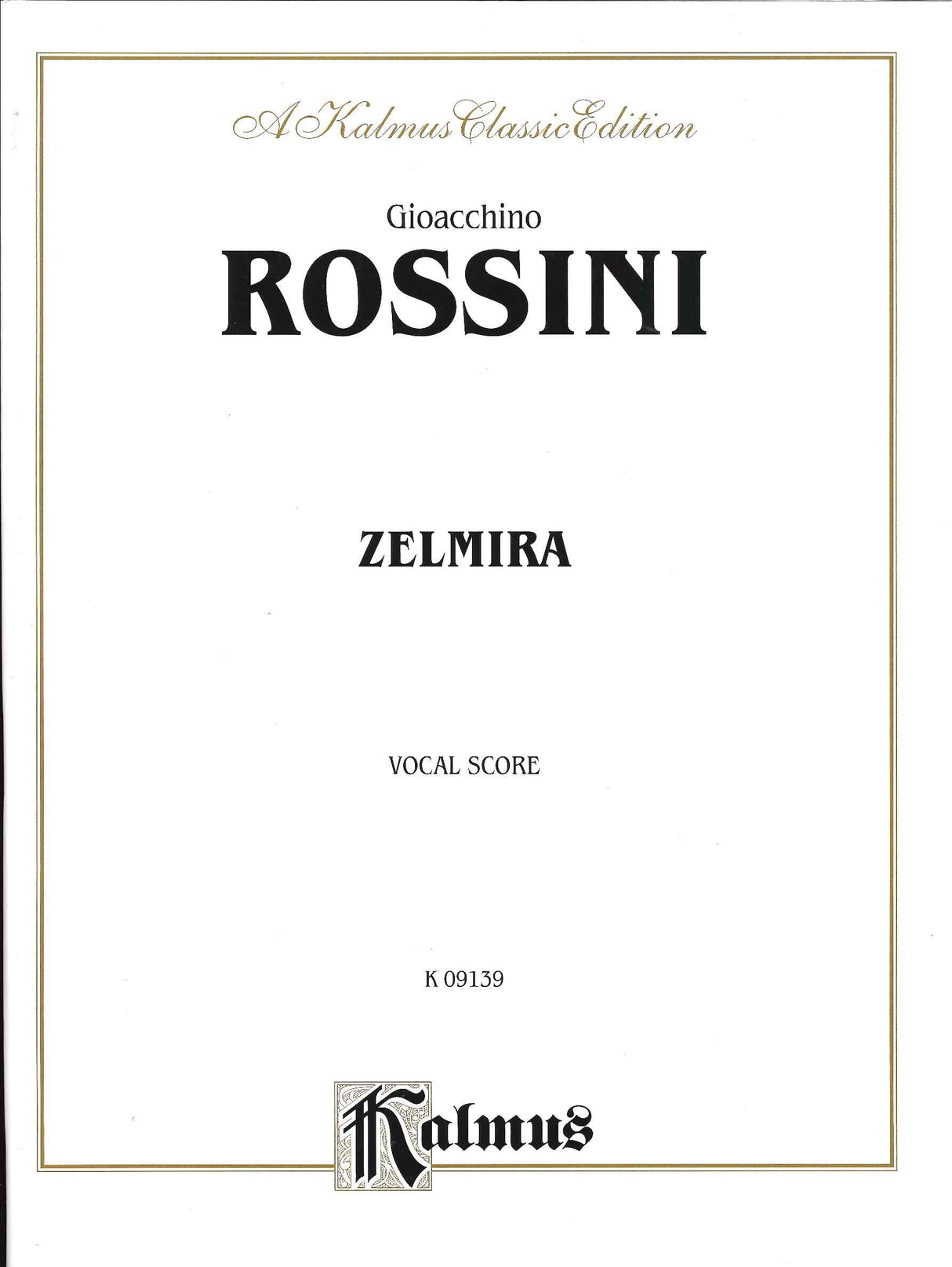 Rossini, Zelmira [I] (Kalmus/Alfred)