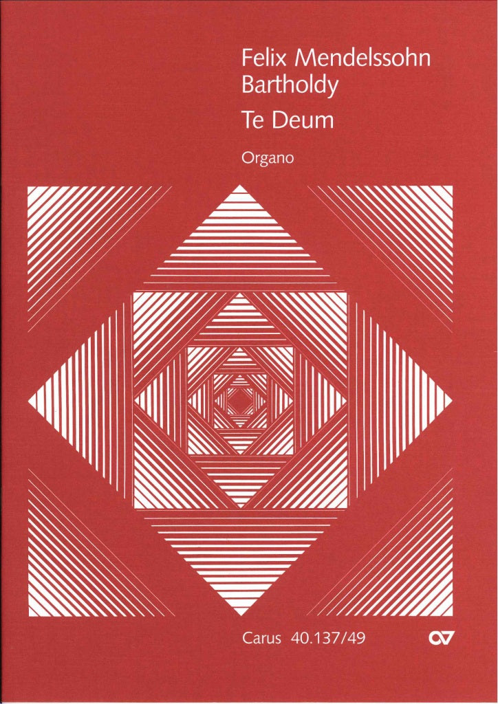 Mendelssohn, Te Deum (Organ) (Carus)