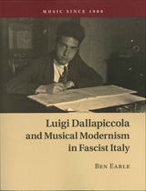 Earle, Luigi Dallapiccola and Musical(p) (Cambridge University Press)