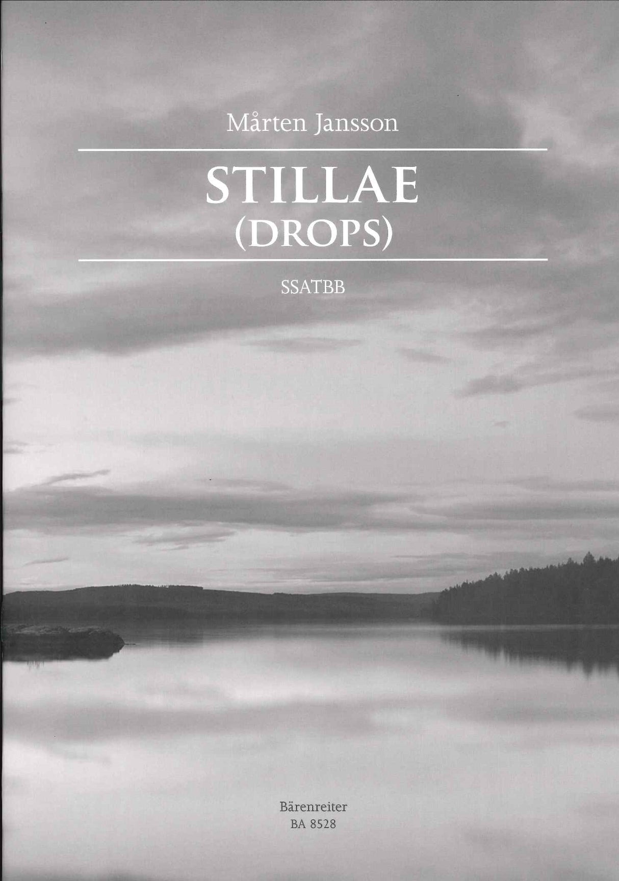Jansson, Stillae (Drops) SSATBB [L] (Barenreiter)