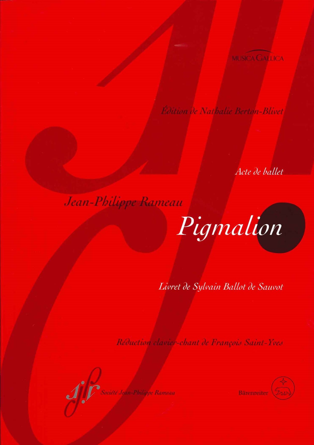 Rameau, Pigmalion: Acte de ballet [F] (Societe Jean-Philippe Rameau/Barenreiter)
