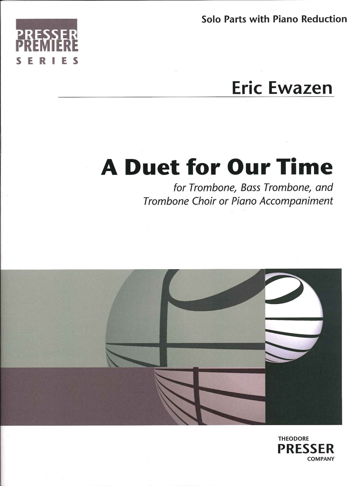 Ewazen, Duet for Our Time (Tbn,BTbn,Pf) (Presser)