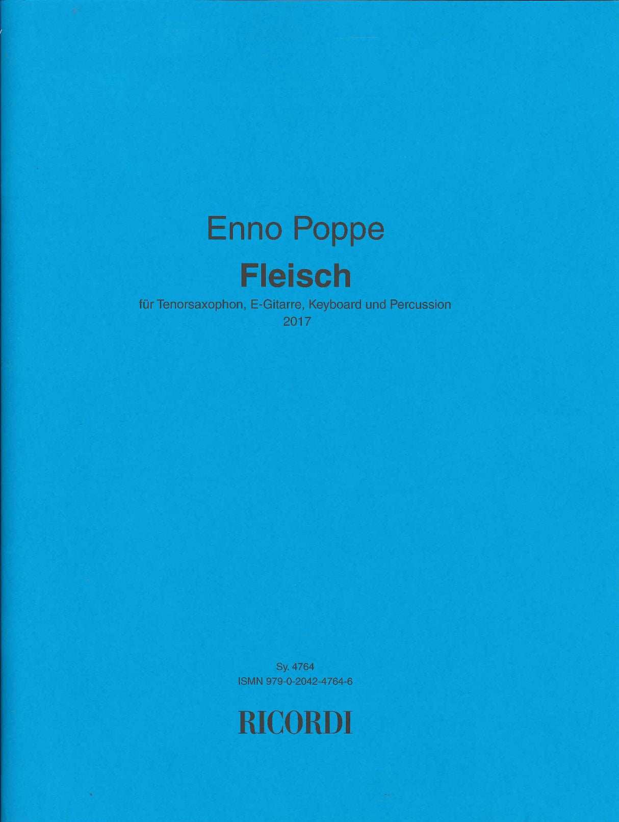 Poppe, Fleisch (TSax,ElecGui,Kbd,Perc) (Ricordi)