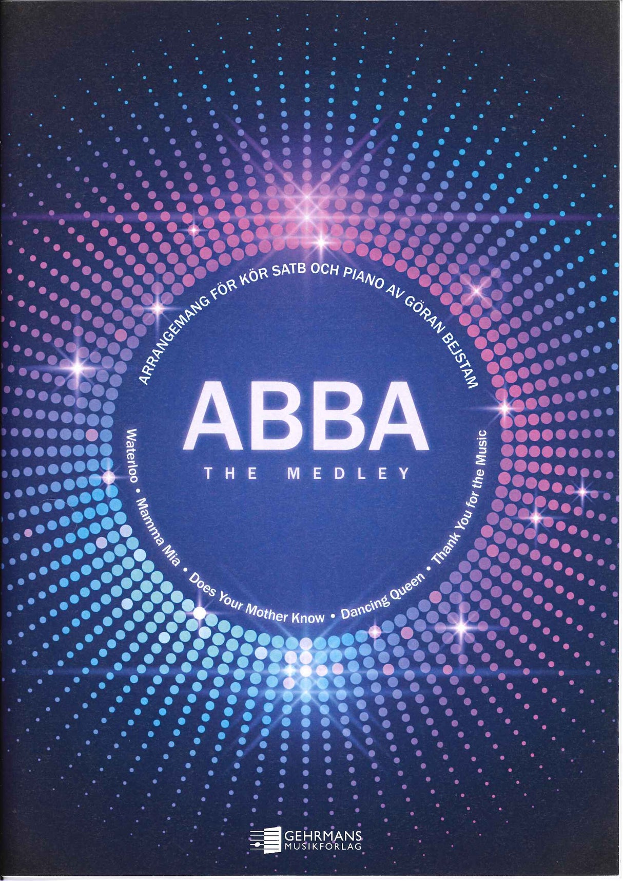 ABBA the Medley (SATB,Pf) [E] (Gehrmans Musikforlag)