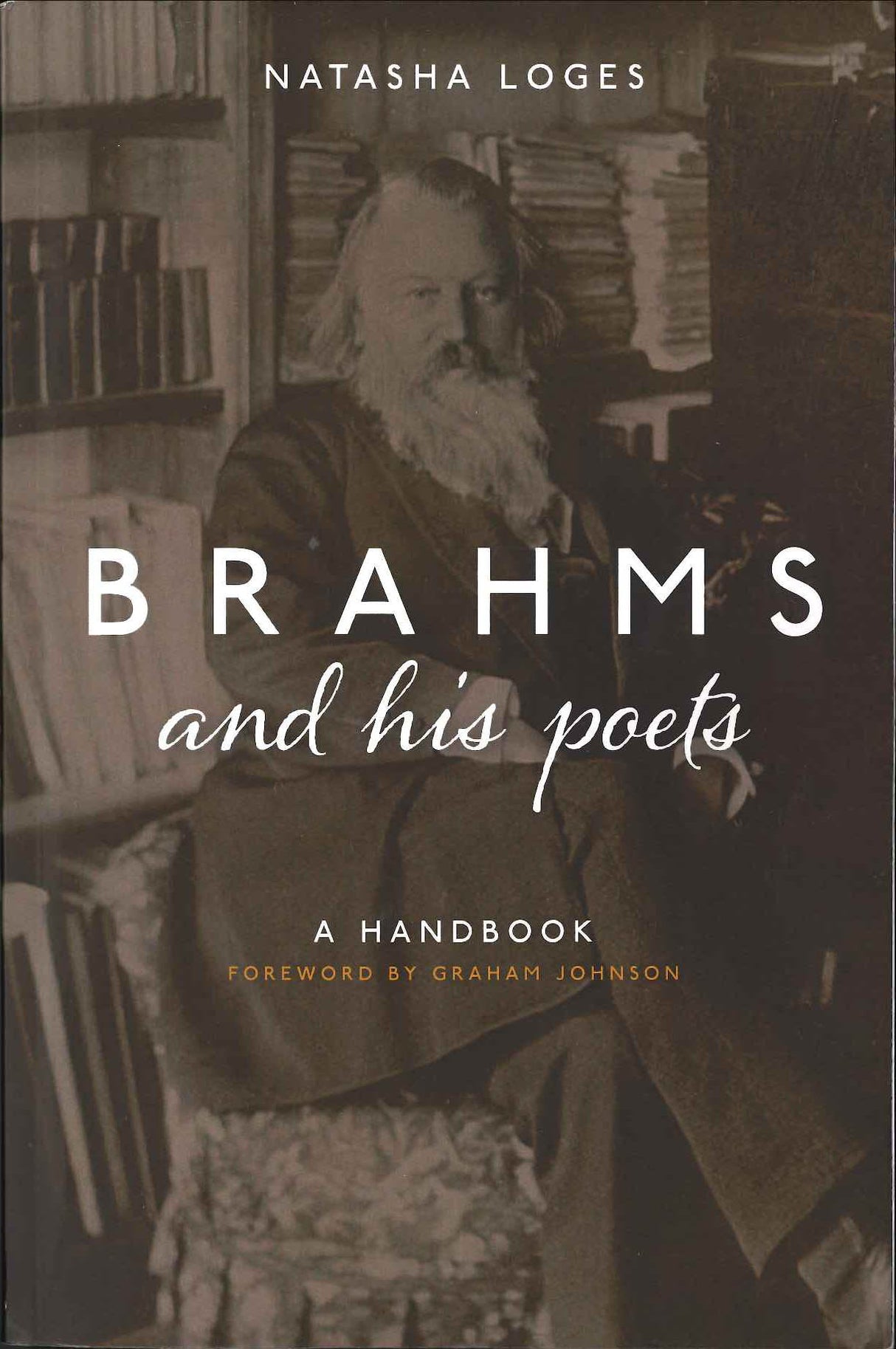 Loges, Brahms and his Poets: Handbook(p (Boydell & Brewer)