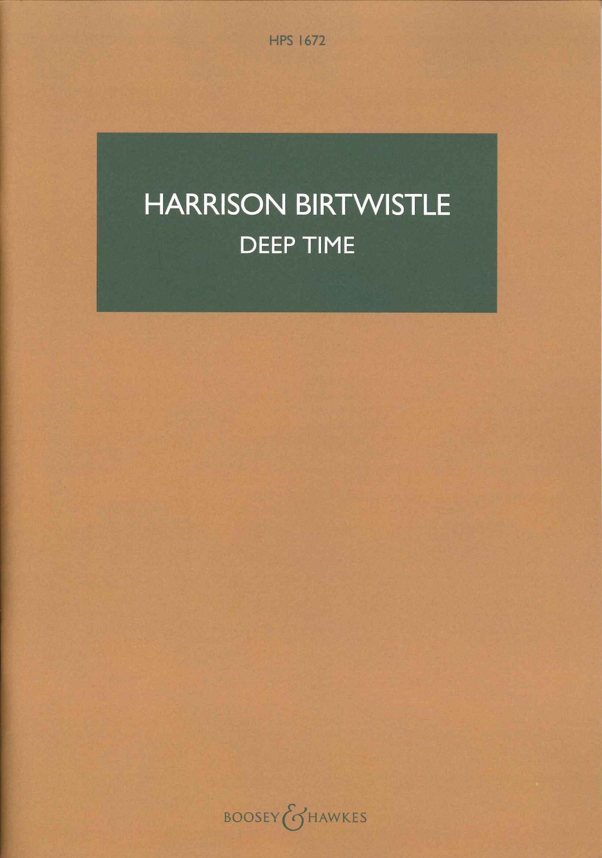 Birtwistle, Deep Time (Orch) (Boosey)