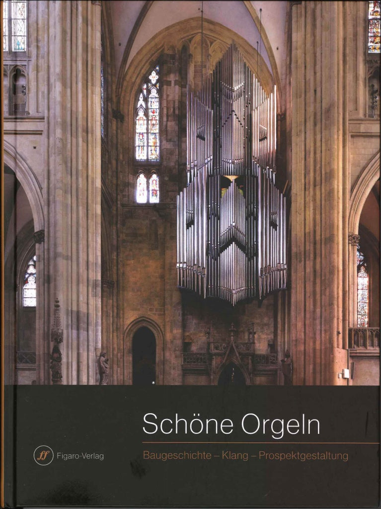 Stoiber, Schone Orgeln: Baugeschichte (Laaber-Verlag)