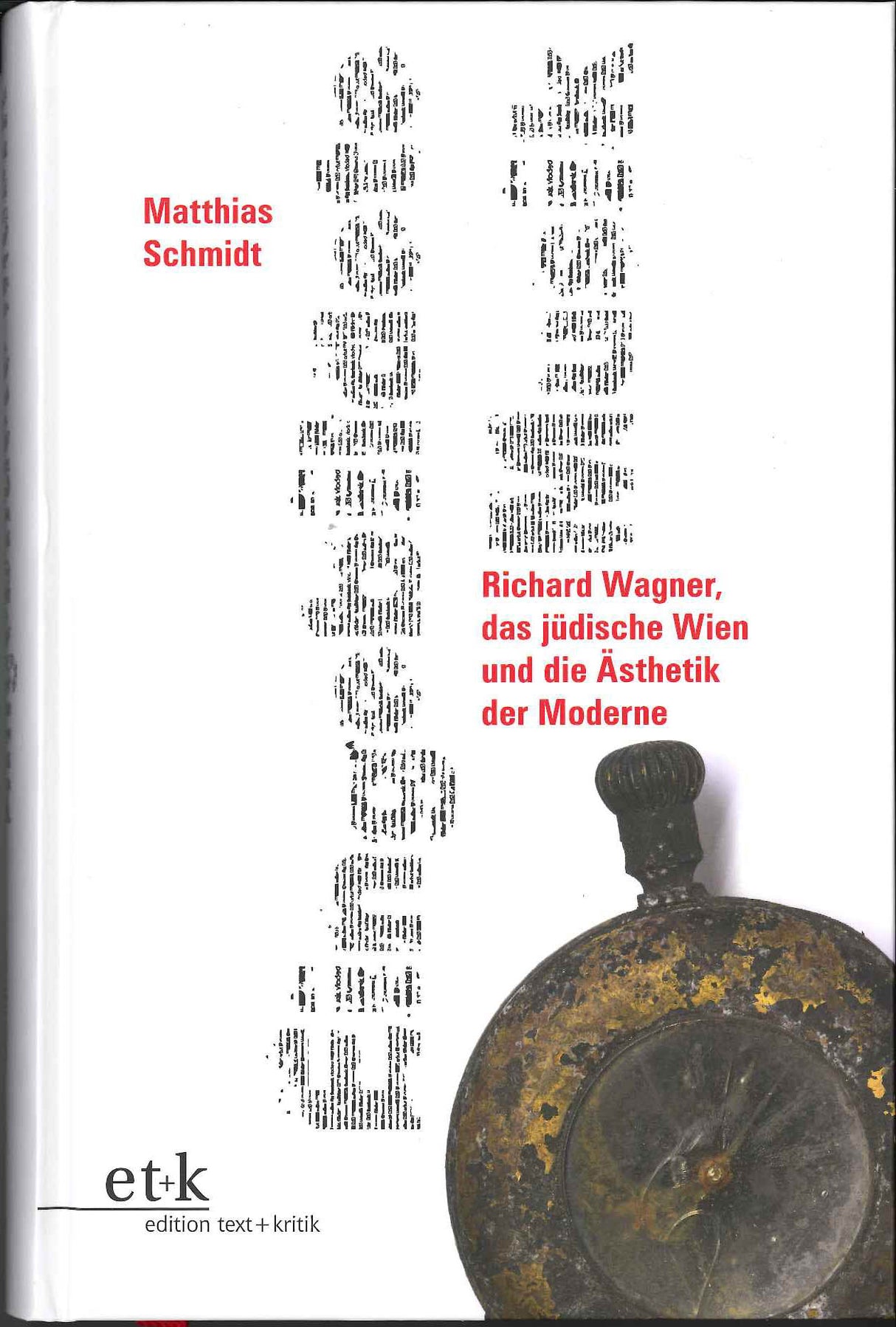 Schmidt, Eingebildete Musik: Wagner das (Text + Kritik)