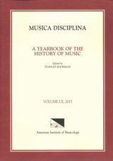 Musica Disciplina, Vol.60 (2015) (American Institute of Musicology)