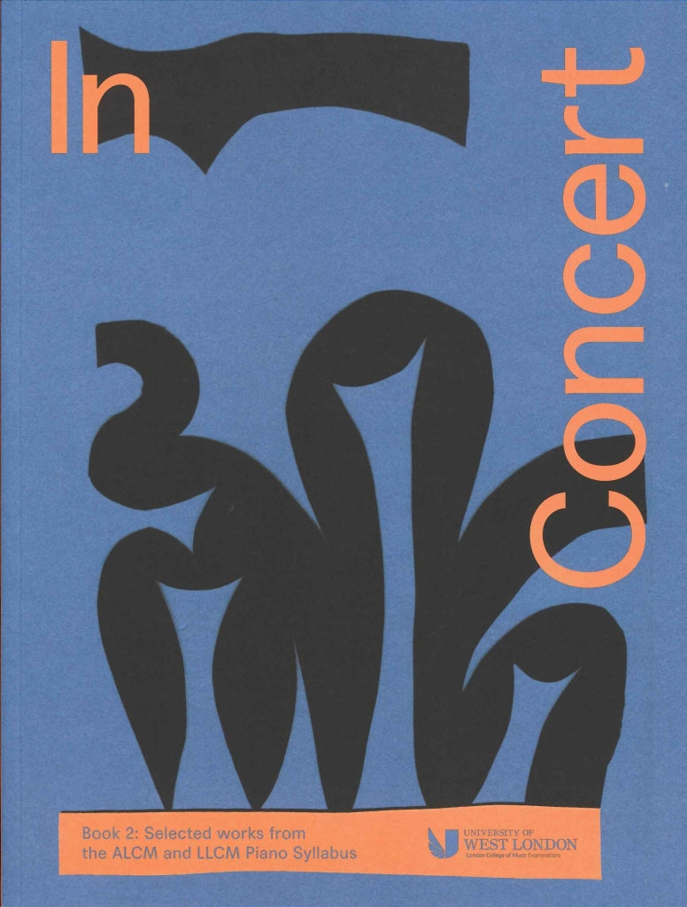 In Concert 2: from ALCM, LLCM Syllabus (London College of Music/Univ. W. London)