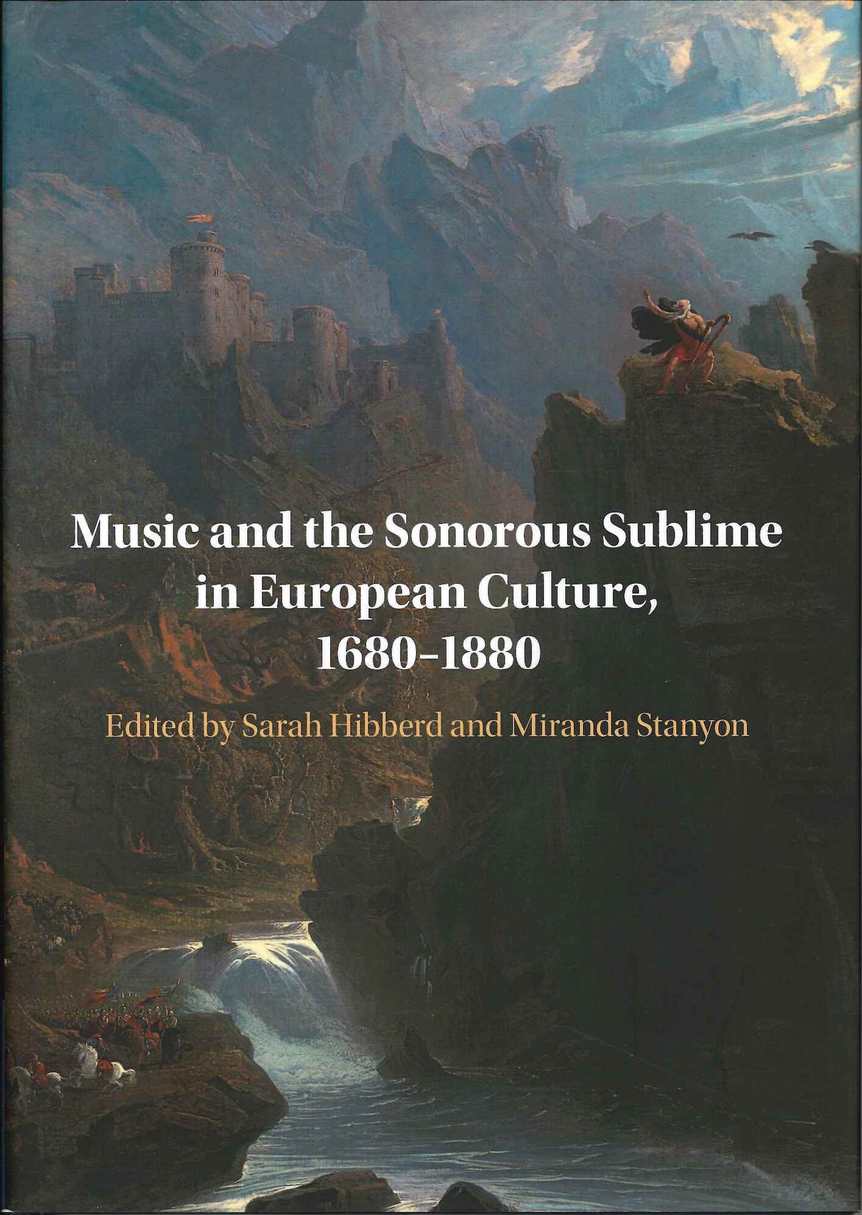 Hibberd, Music and the Sonorous Sublime (Cambridge University Press)
