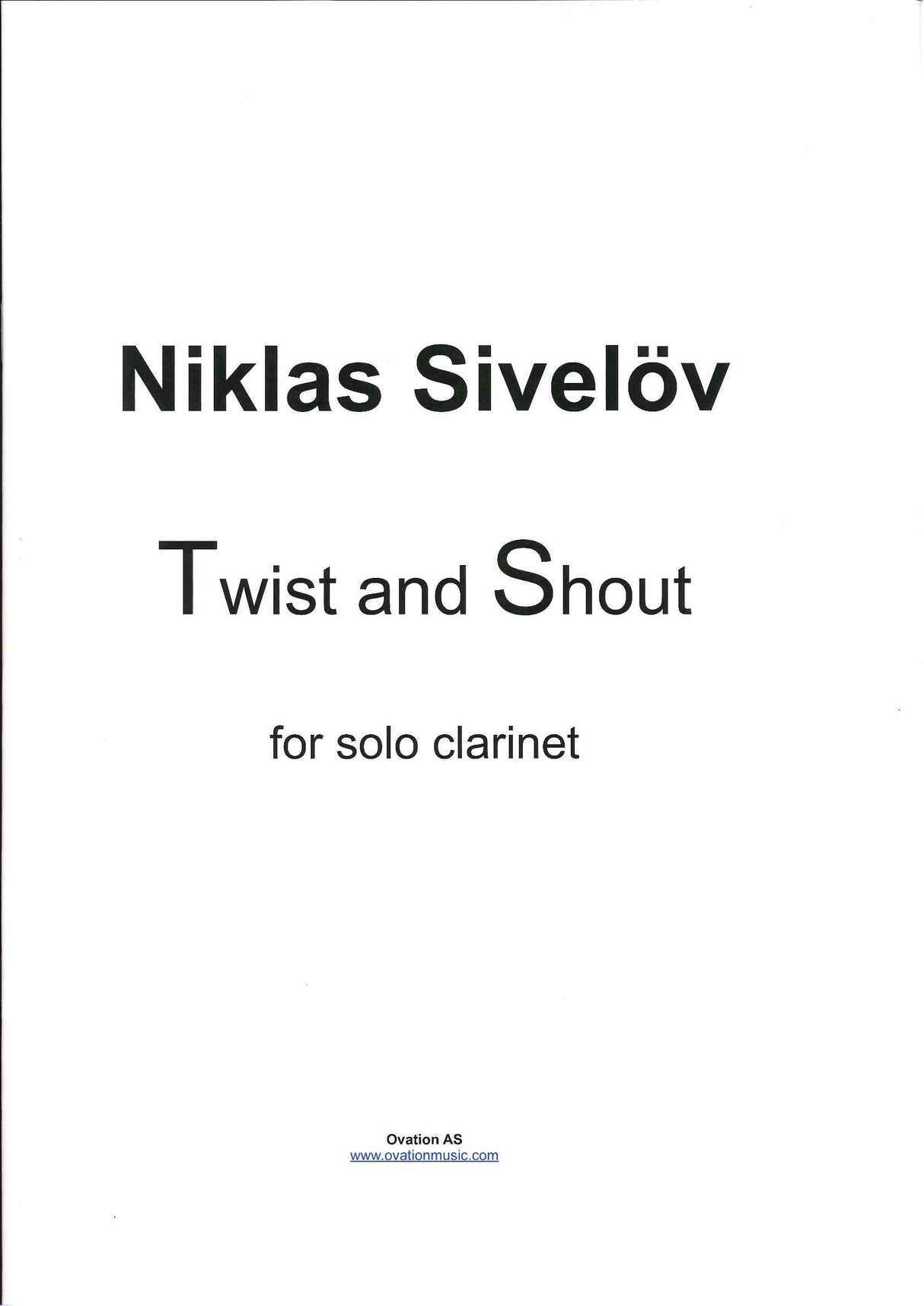 Sivelov, Twist and Shout (Cl Solo) (Ovation/Baadsvik Music Shop)