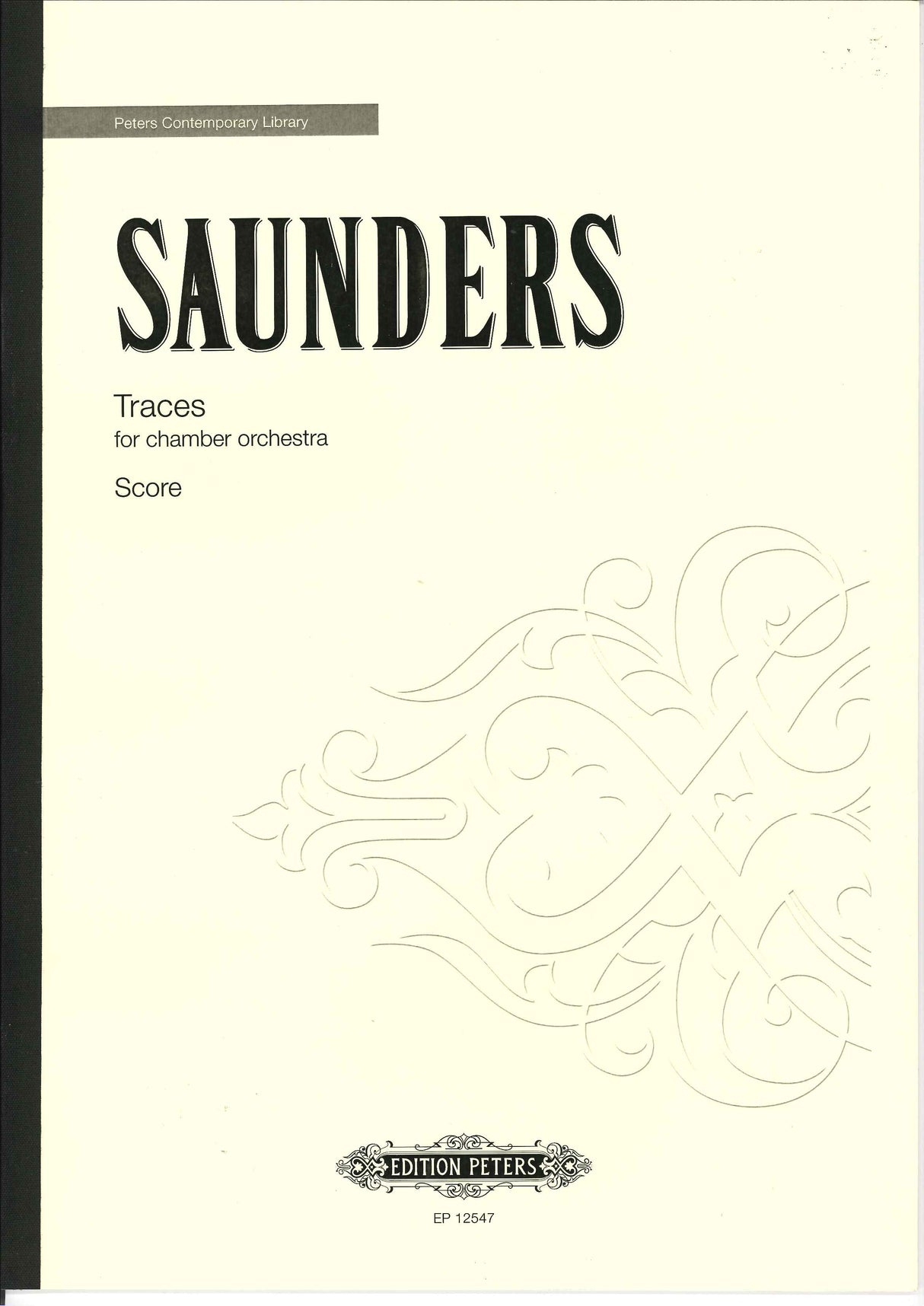 Saunders, Traces (2006/09) (Chbr.Orch) (Peters)