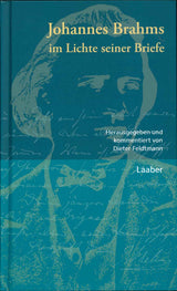 Feldtmann, Johannes Brahms im Licchte (Laaber-Verlag)