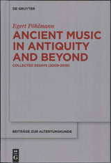 Pohlmann, Ancient Music in Antiquity (Walter de Gruyter)