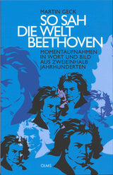 Geck, So sah die Welt Beethoven: Moment (Olms)