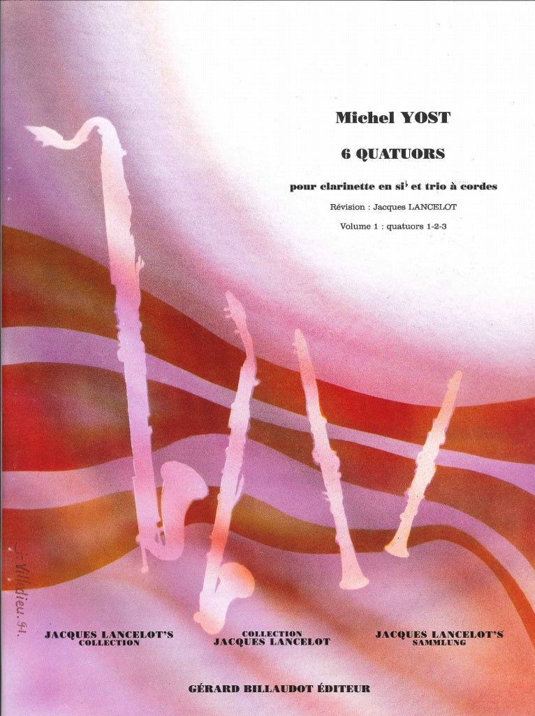 Yost, 6 Quatuors, 1: No. 1-3 (Cl,Str) (Billaudot)