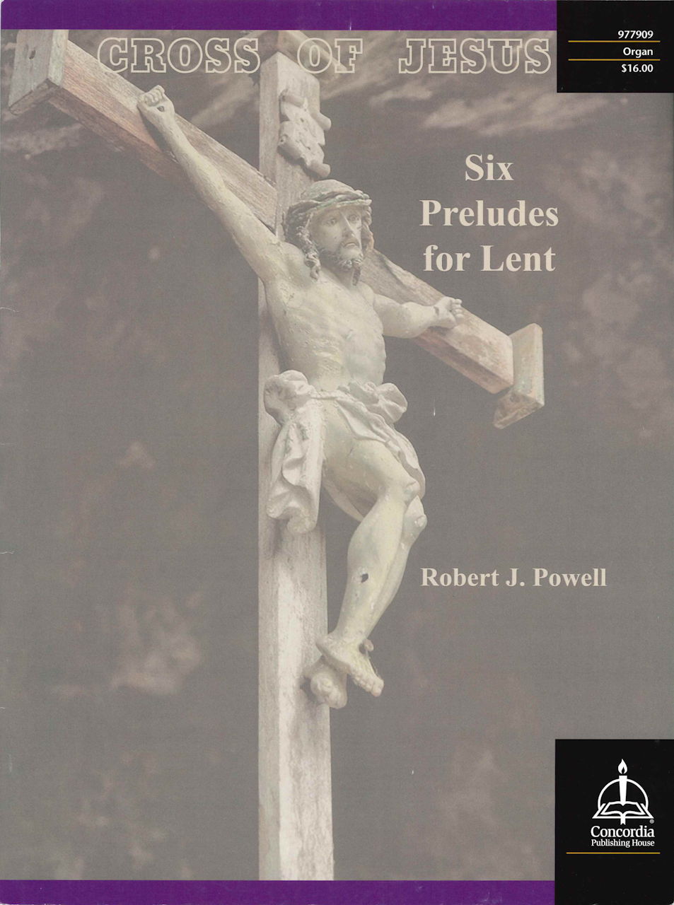Cross of Jesus: Six Preludes for Lent (Concordia)