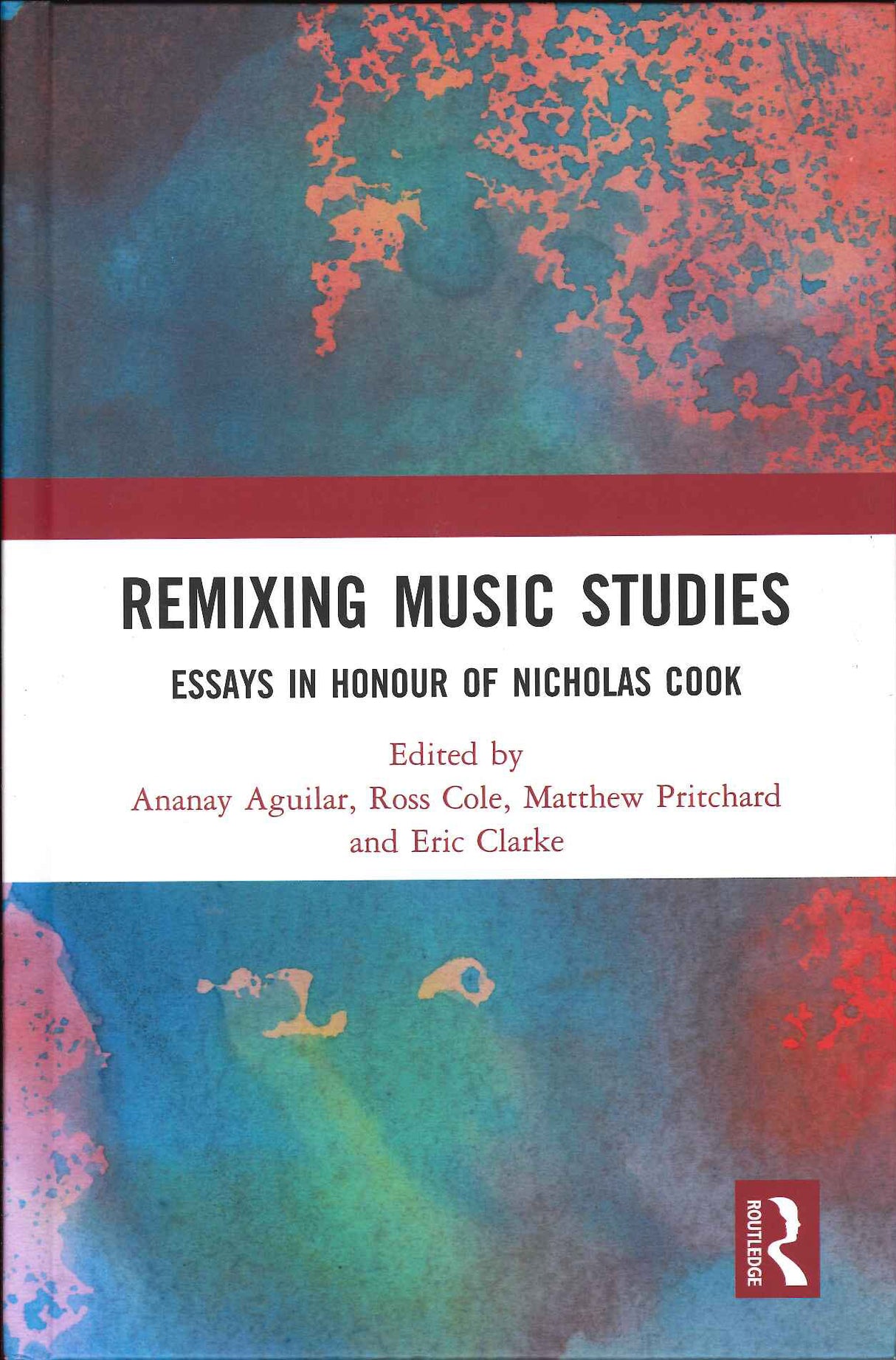 Remixing Music Studies: Honour of N.Cook (Routledge)