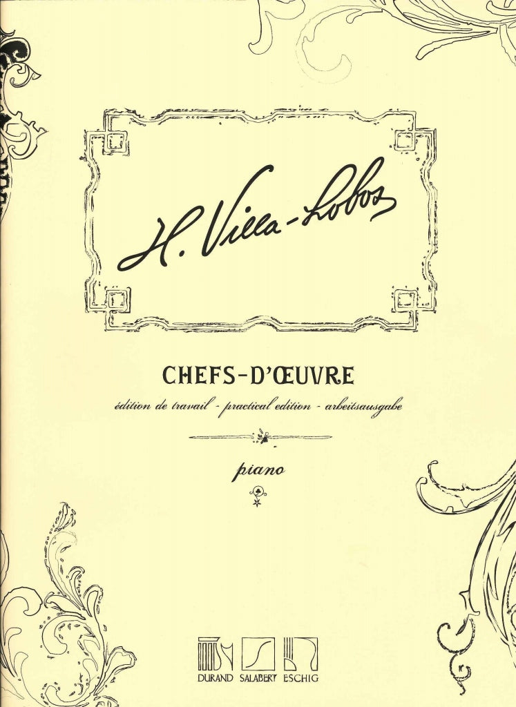 Villa-Lobos, Chefs-d'oeuvre (Eschig)
