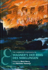 Cambridge Comp. Wagner's Der Ring (hard) (Cambridge University Press)