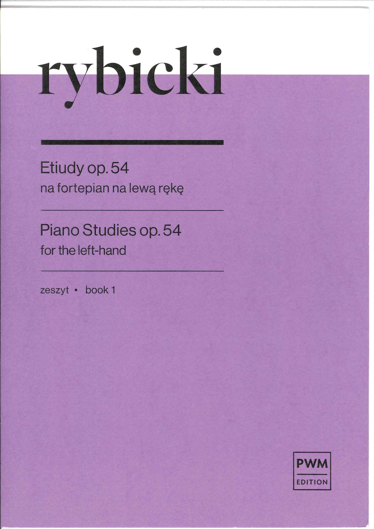 Rybicki, Left Hand Studies op. 54, I (PWM)