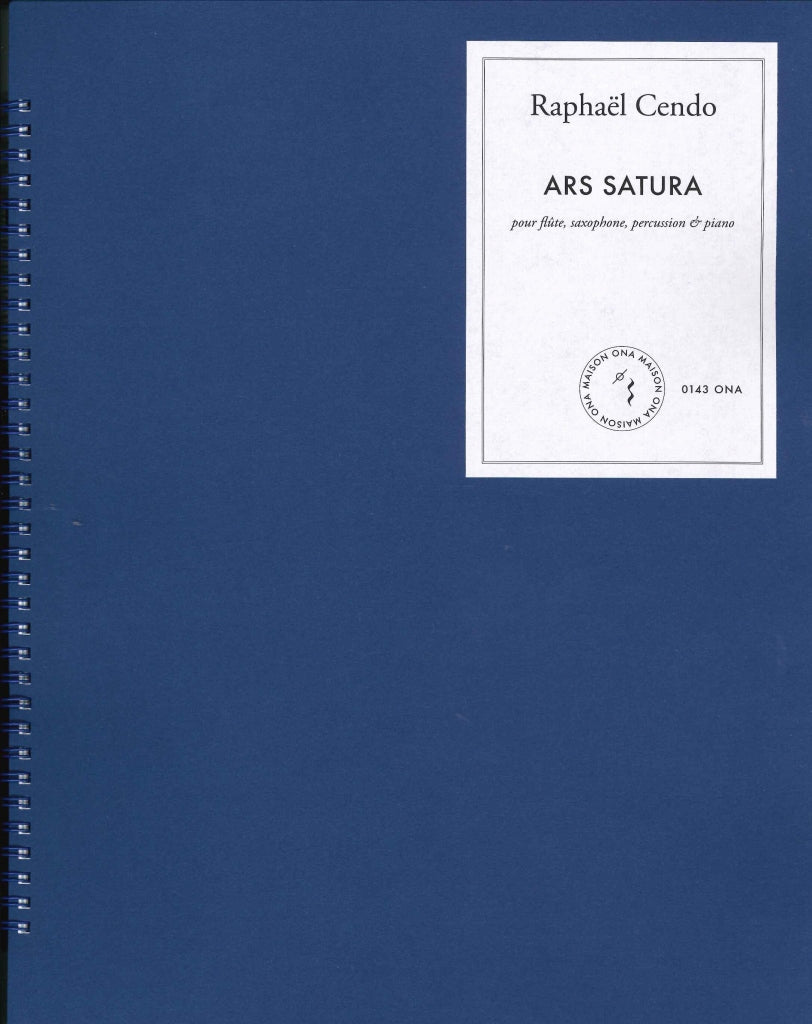 Cendo, Ars satura (Maison ONA)