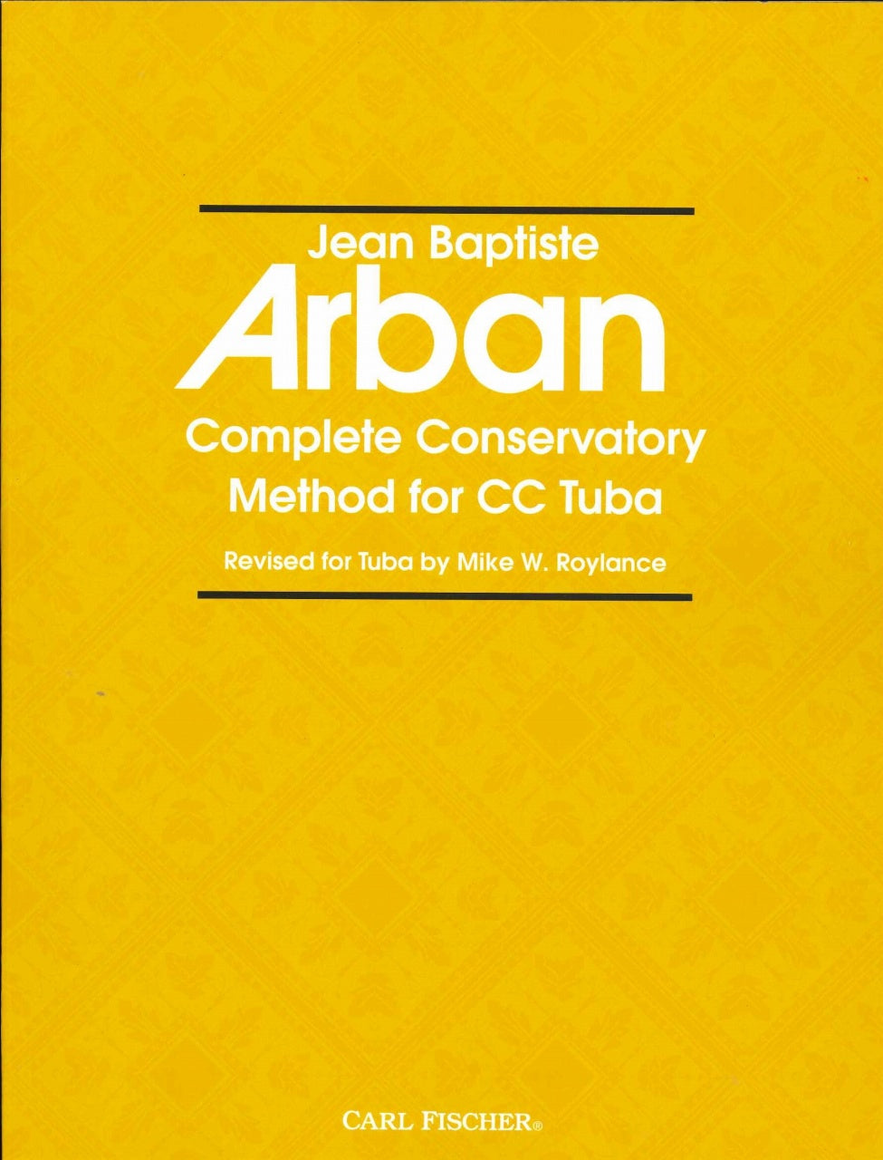 Arban, Complete Conservatory Method Tuba (Carl Fischer)