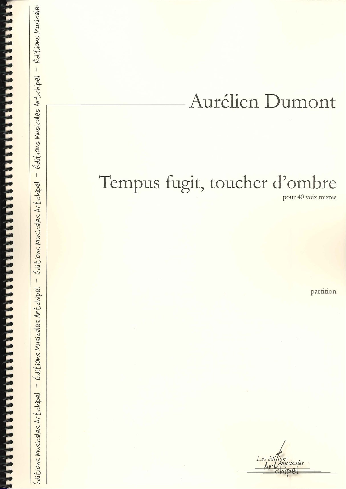 Dumont, Tempus fugit, toucher d'ombre (Archipel)