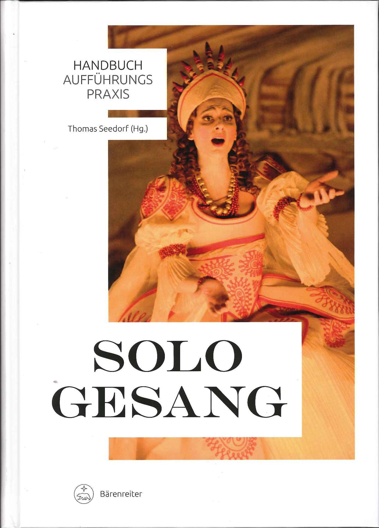 Seedorf, HB Auffuhrungspraxis Sologesang (Barenreiter)