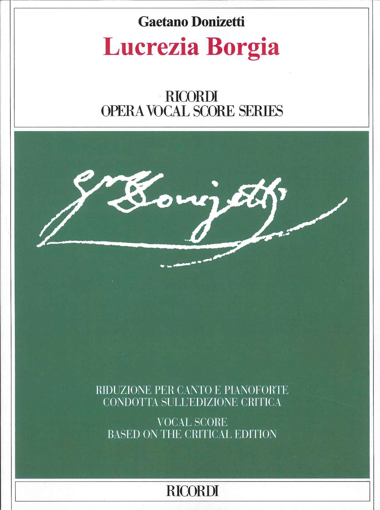 Donizetti, Lucrezia Borgia [I] (Parker) (Ricordi)