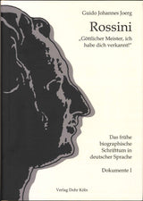 Joerg, Rossini Dokumente I: biographisch (Dohr)