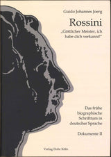 Joerg, Rossini Dokumente II: biographis (Dohr)