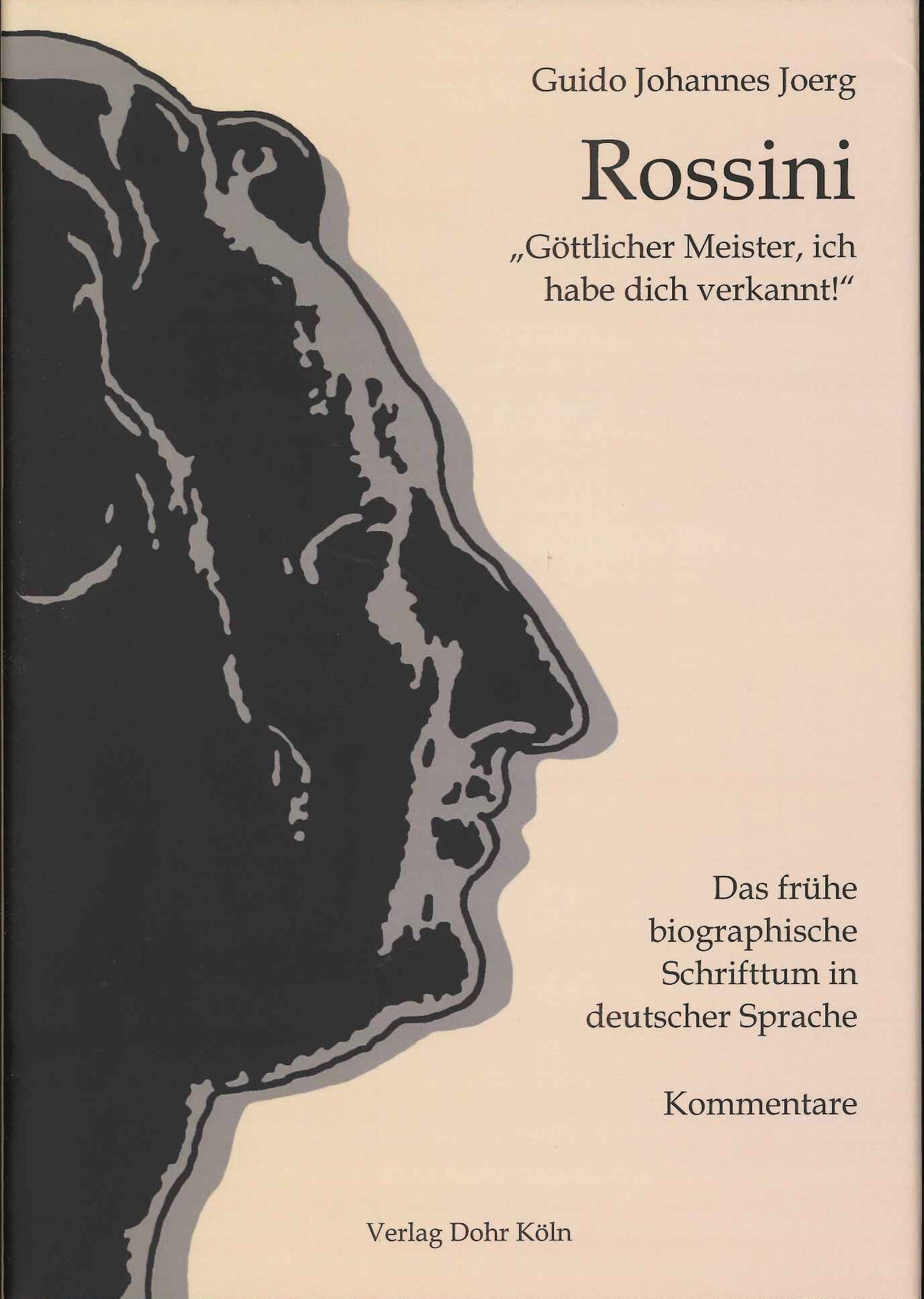 Joerg, Rossini. Kommentare: biographisch (Dohr)