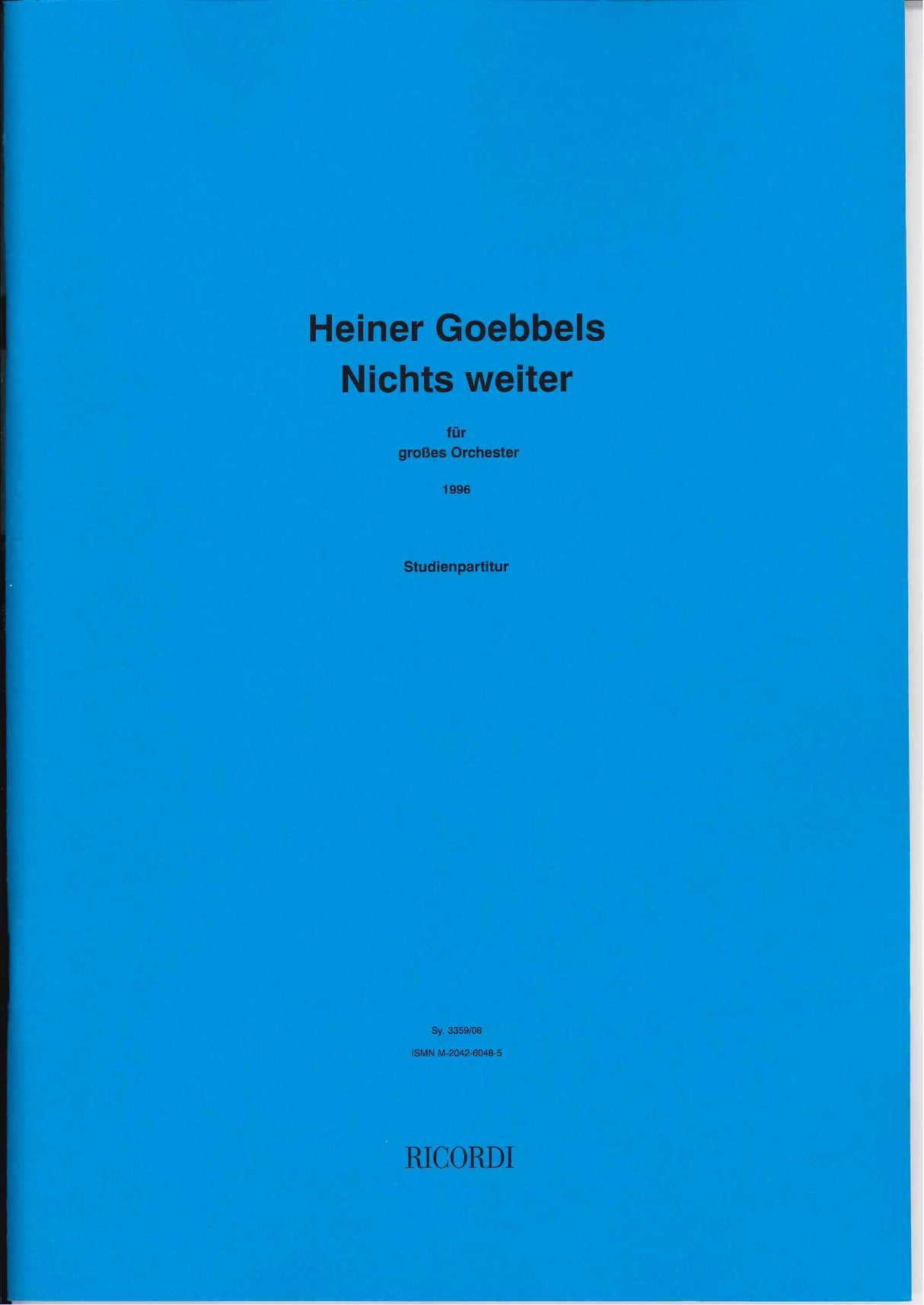Goebbels, Nichts weiter (Ricordi)