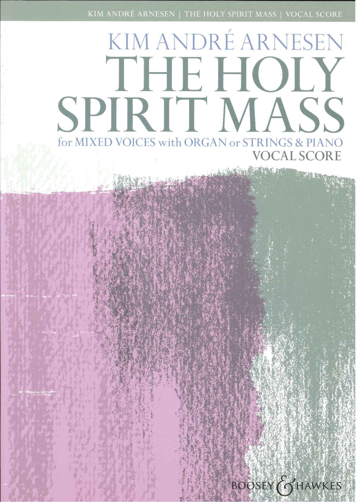 Arnesen, Holy Spirit Mass [E] (Boosey)