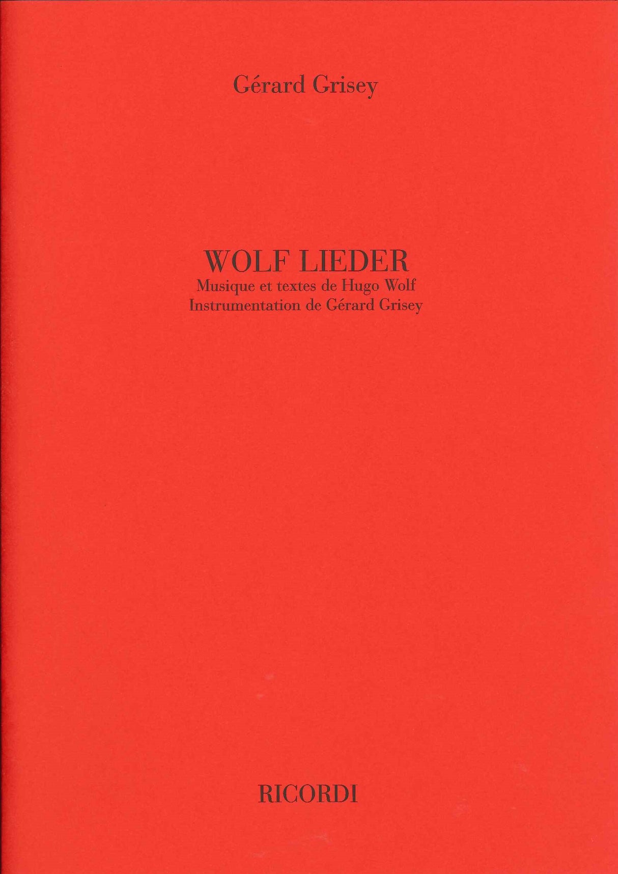 Grisey, Wolf Lieder (Ricordi)